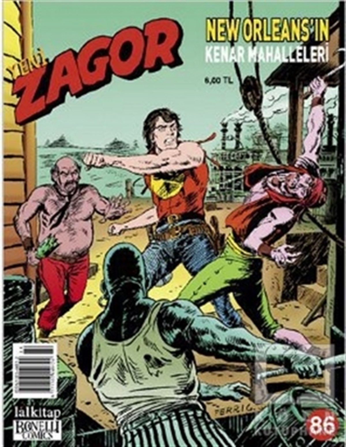 Moreno BurattiniÇizgi RomanYeni Zagor Sayı: 86 New Orleans’ın Kenar Mahalleleri