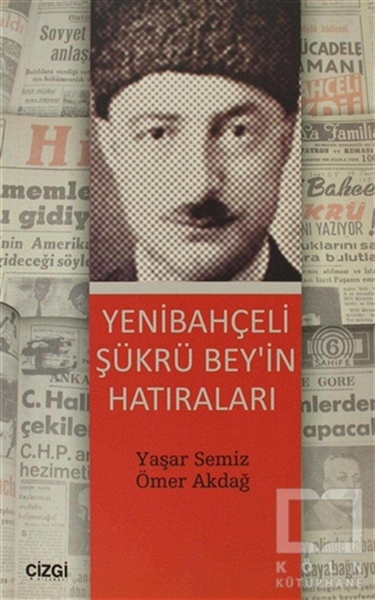 Yaşar SemizÖnemli Olaylar ve Biyografi - OtobiyografiYenibahçeli Şükrü Bey’in Hatıraları