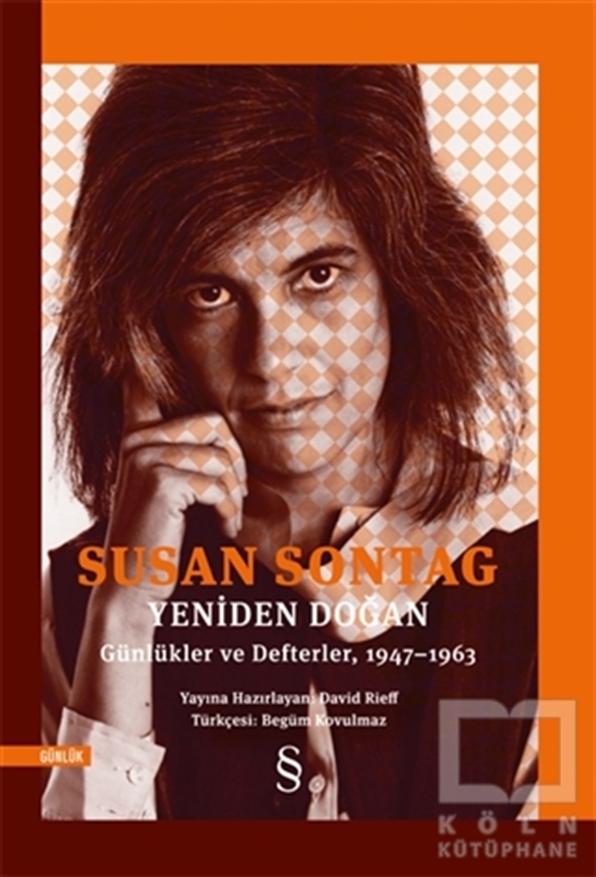 Susan SontagAnı & Mektup & Günlük KitaplarıYeniden Doğan