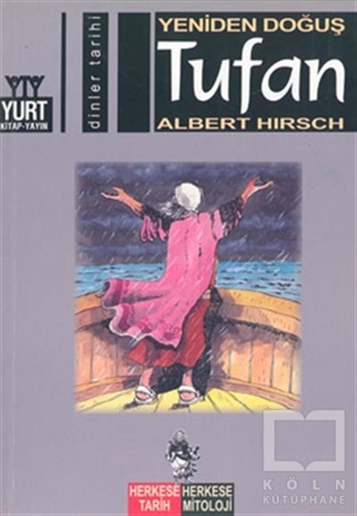 Albert HirschMitolojilerYeniden Doğuş Tufan