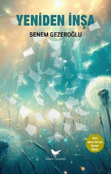 Senem GezeroğluTürk RomaniYeniden İnşa