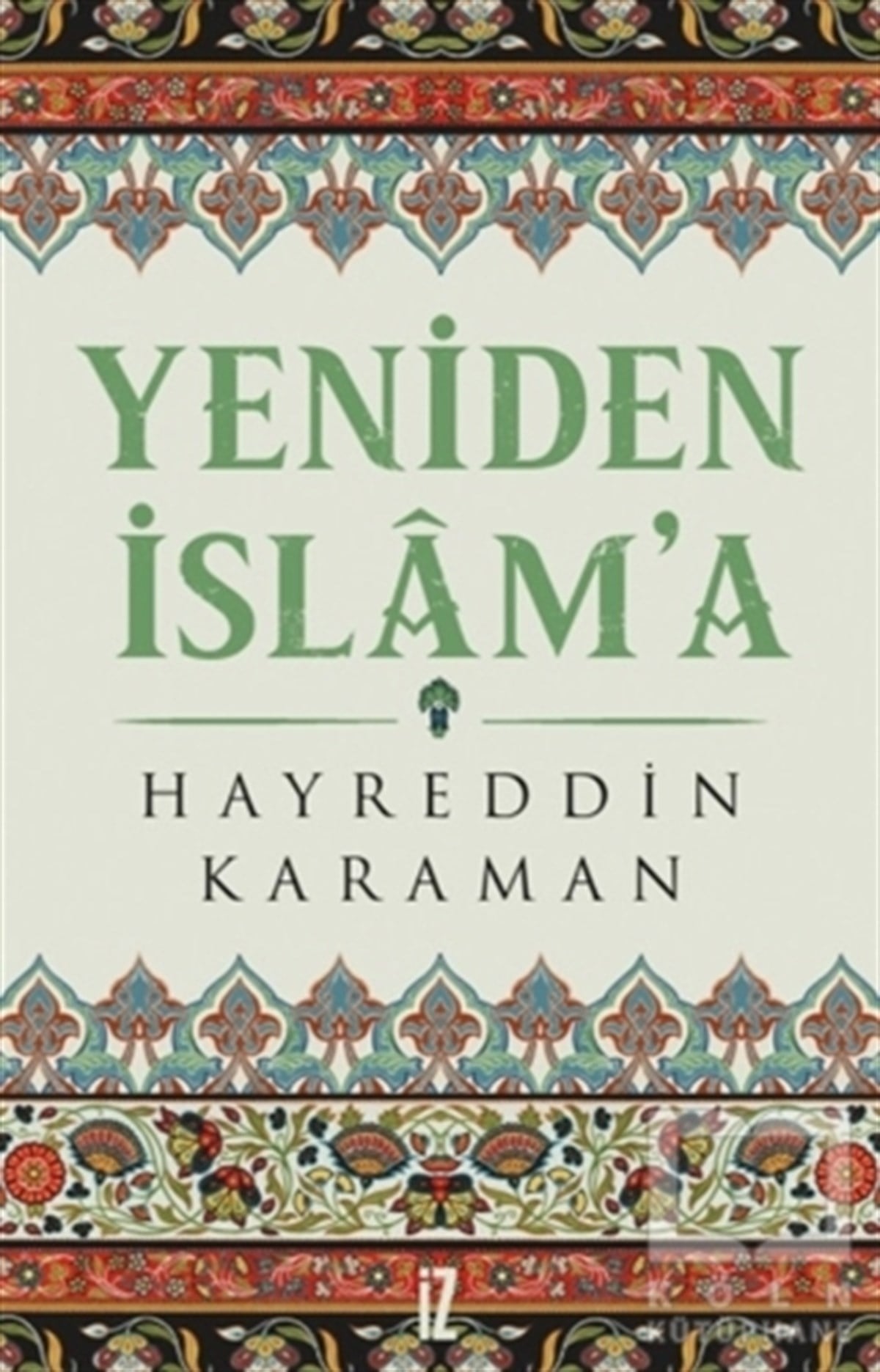 Hayreddin KaramanDiğerYeniden İslam'a