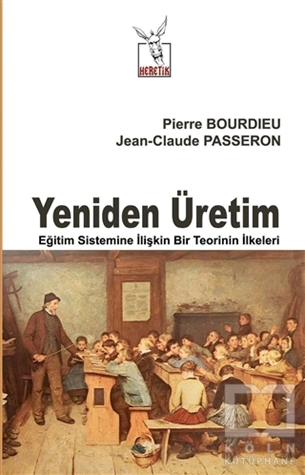 Pierre BourdieuSiyaset SosyolojisiYeniden Üretim
