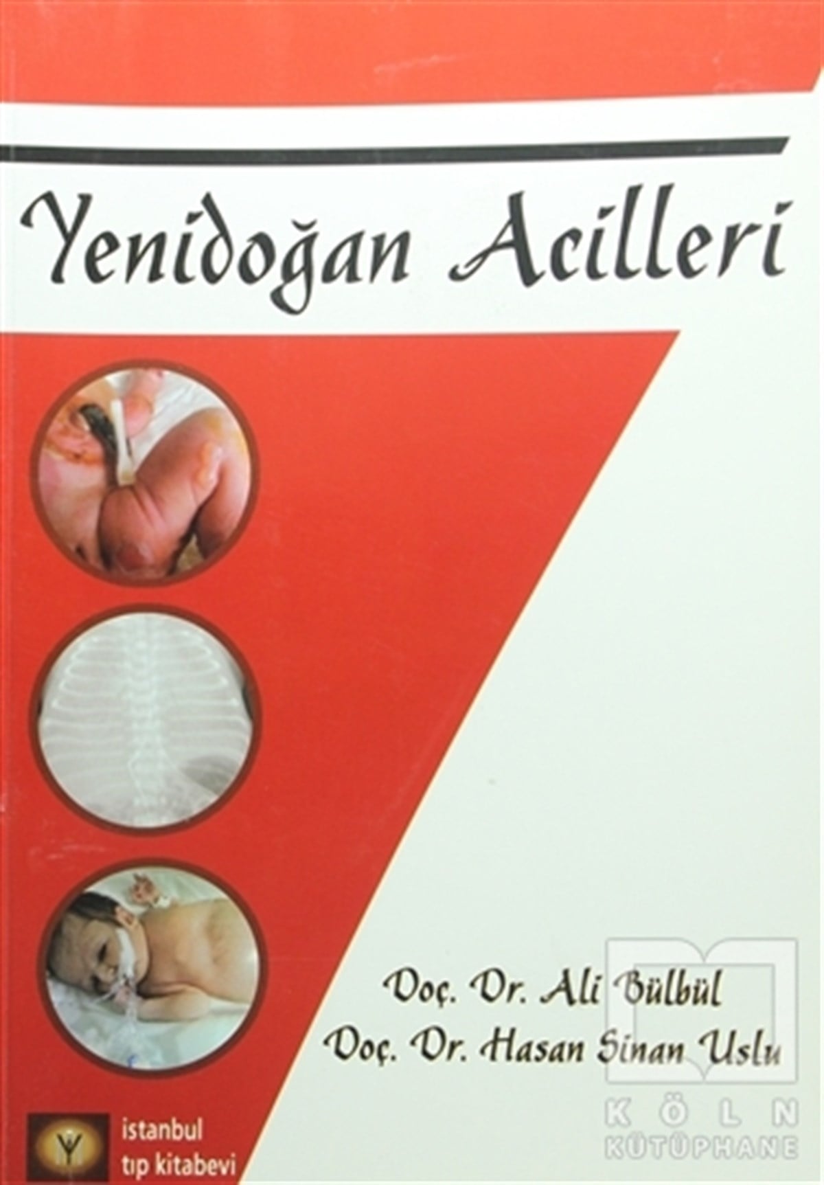 Ali BülbülAkademikYenidoğan Acilleri