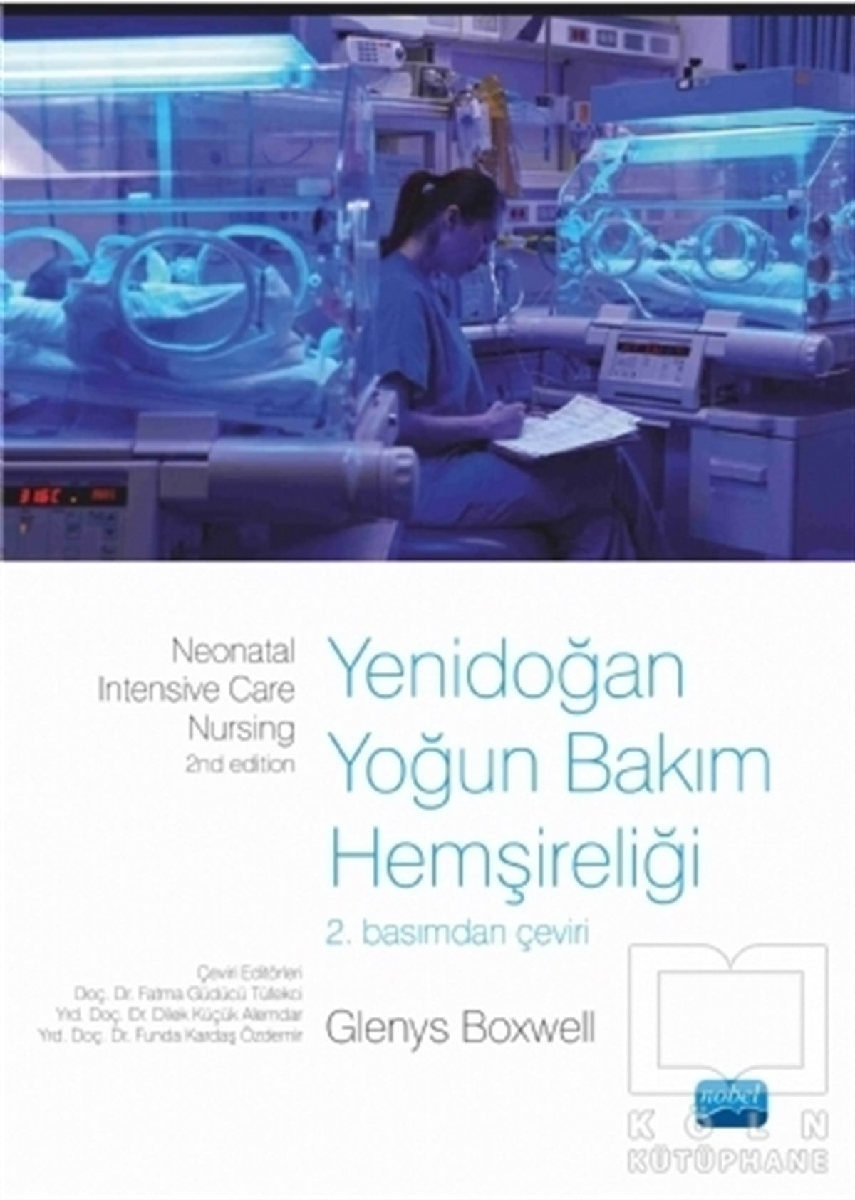 Glenys BoxwellDiğerYenidoğan Yoğun Bakım Hemşireliği