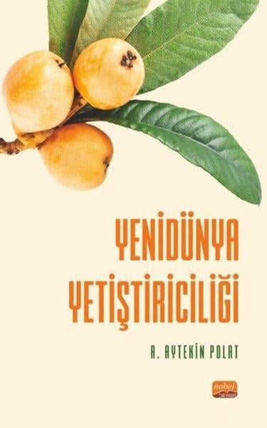 A. Aytekin PolatDigerYenidünya Yetiştiriciliği