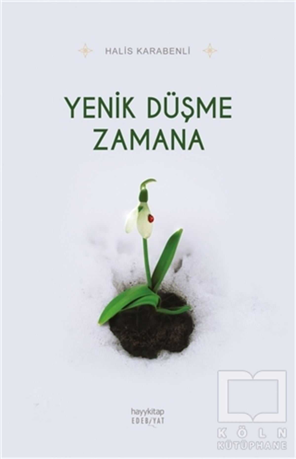 Halis KarabenliDeneme KitaplarıYenik Düşme Zamana