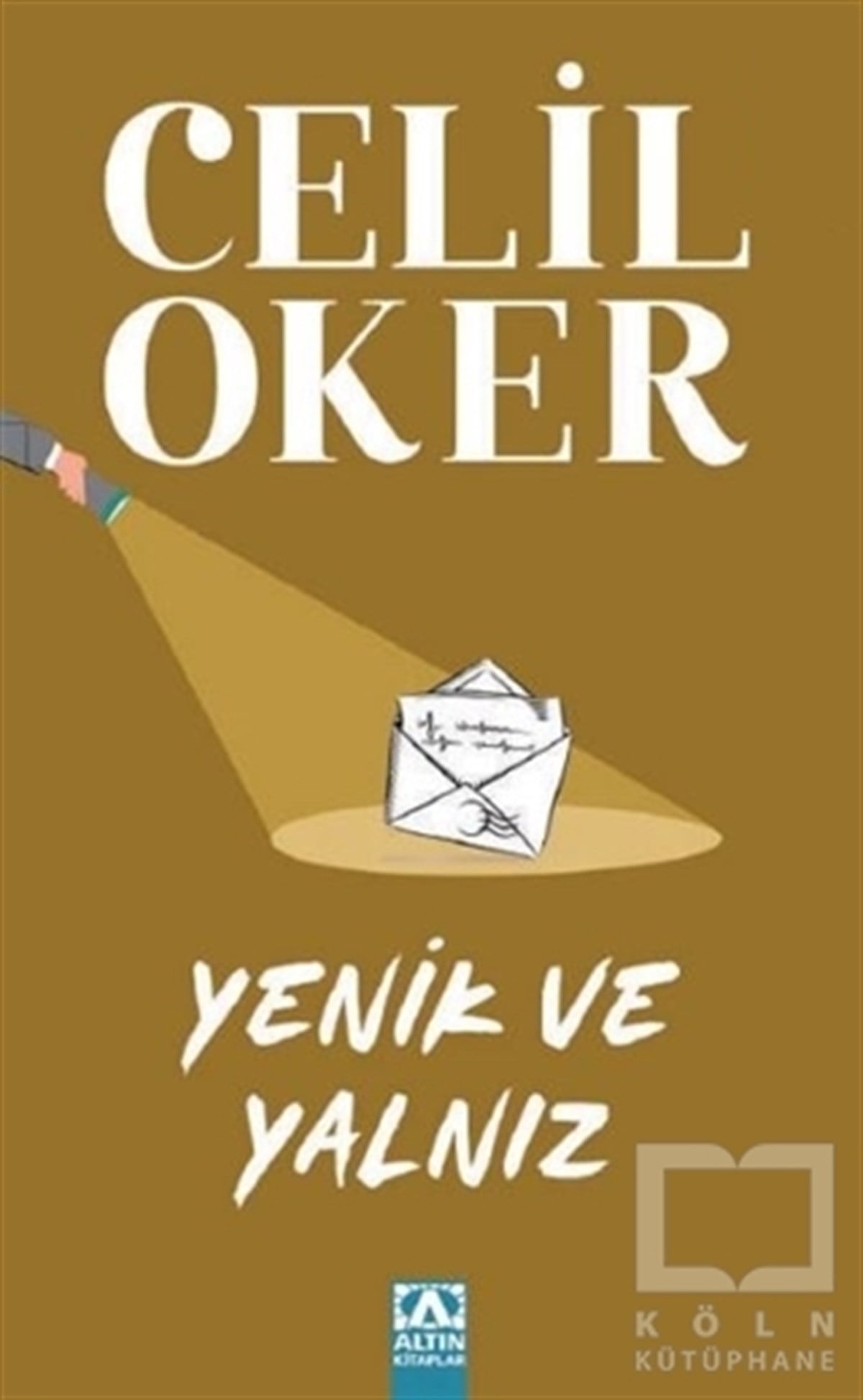 Celil OkerPolisiye Romanlar & Cinayet RomanlarıYenik ve Yalnız (Özel Baskı)