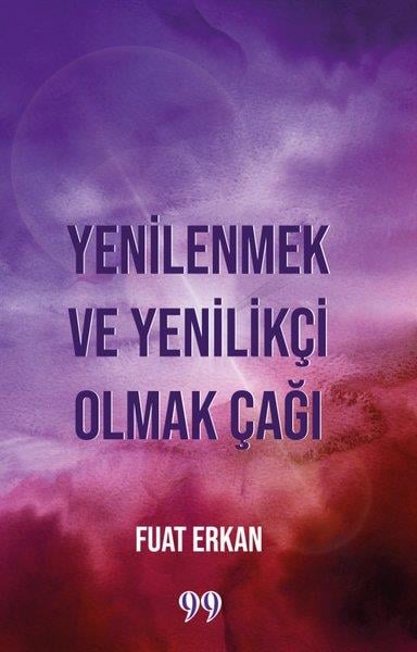 Fuat ErkanKişisel Gelişim KitaplarıYenilenmek ve Yenilikçi Olmak Çağı