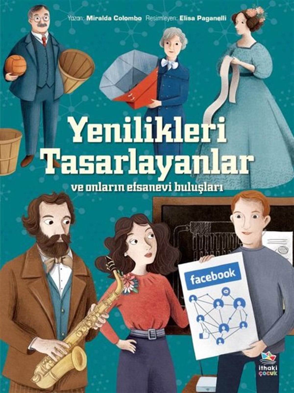 Miralda ColomboÇocuk Bilim KitaplarıYenilikleri Tasarlayanlar ve Onların Efsanevi Buluşları