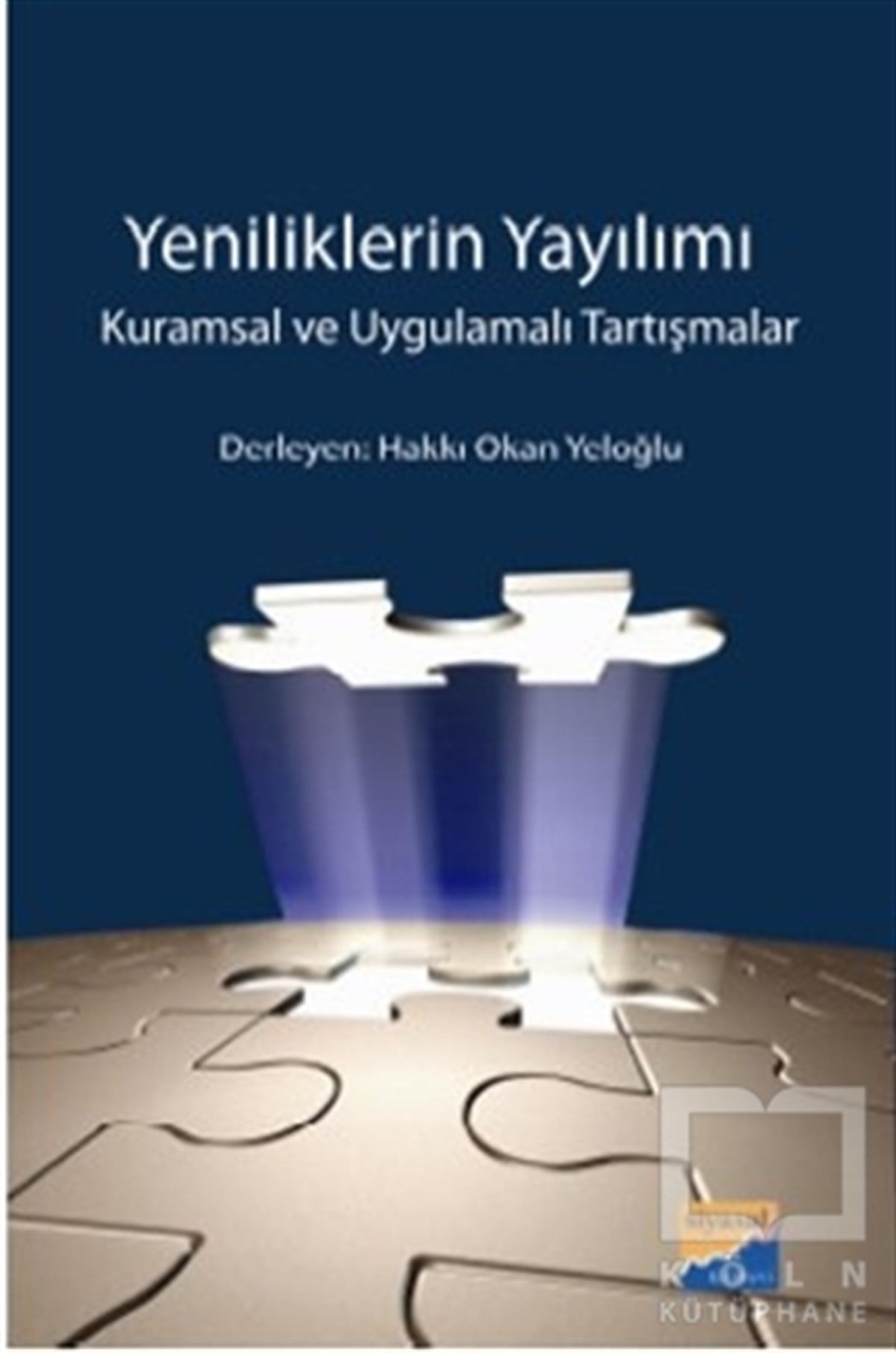 Hakkı Okan YeloğluSosyolojiye GirişYeniliklerin Yayılımı