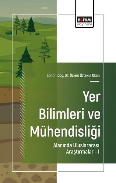Sema TetikerDigerYer Bilimleri ve Mühendisliği Alanında Uluslararası Araştırmalar 1