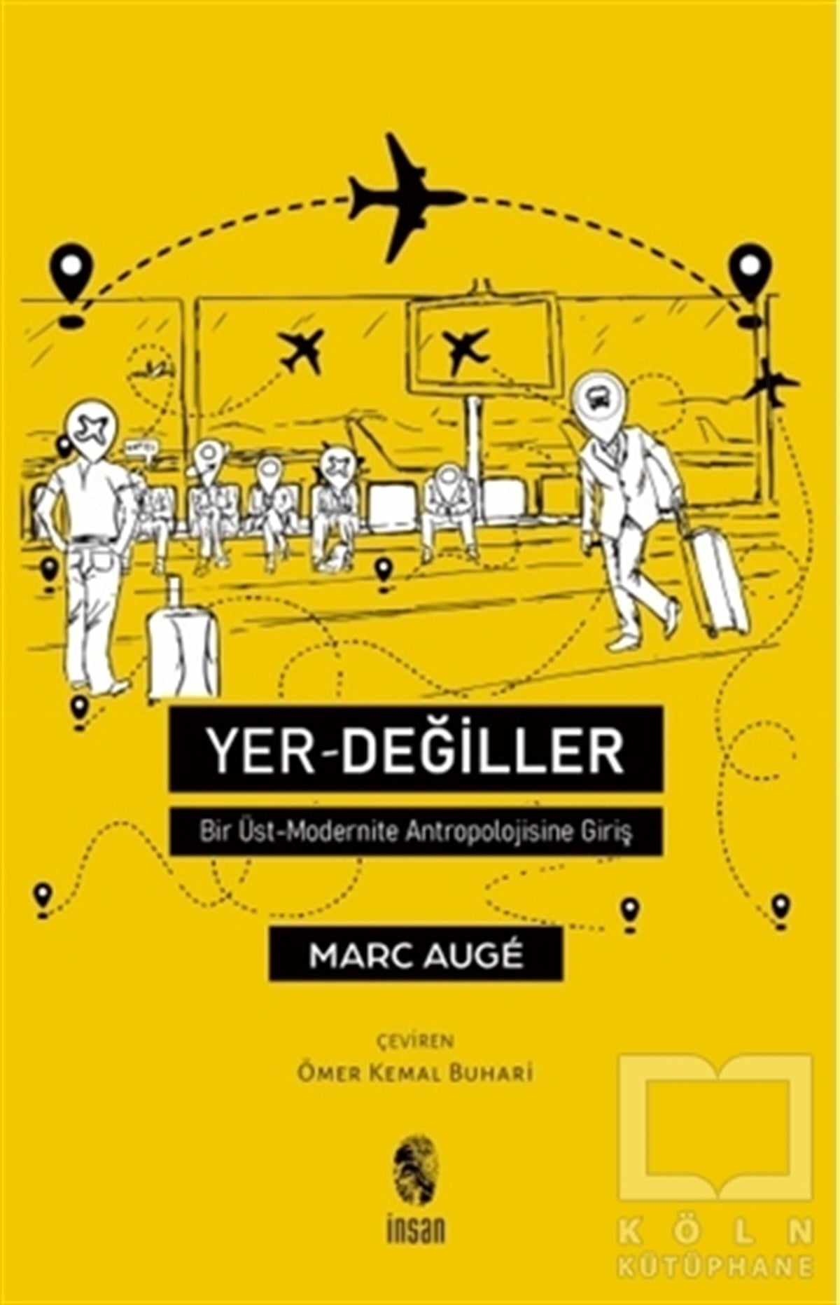 Marc AugeAntropoloji KitaplarıYer-Değiller