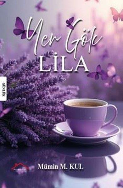 Mümin M. KulAnı & Mektup & Günlük KitaplarıYer Gök Lila