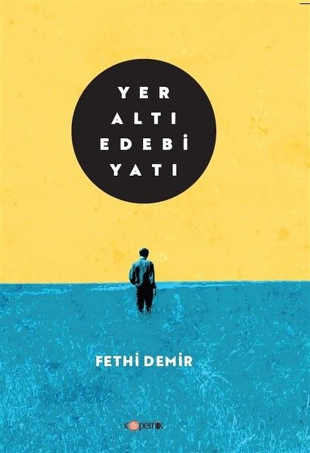 Fethi DemirEleştiri & Kuram & İnceleme KitaplarıYeraltı Edebiyatı
