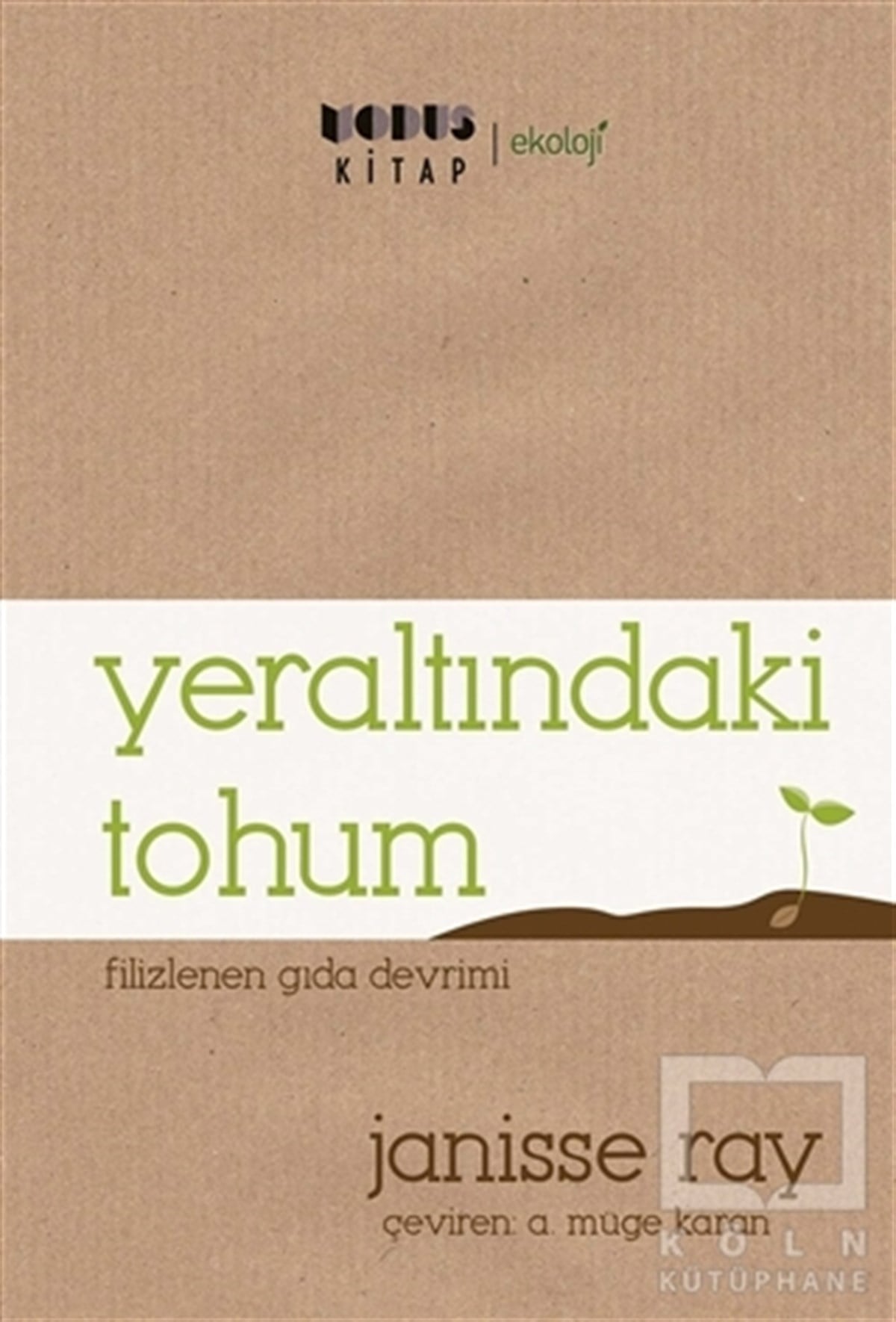 Janisse RayDiğerYeraltındaki Tohum