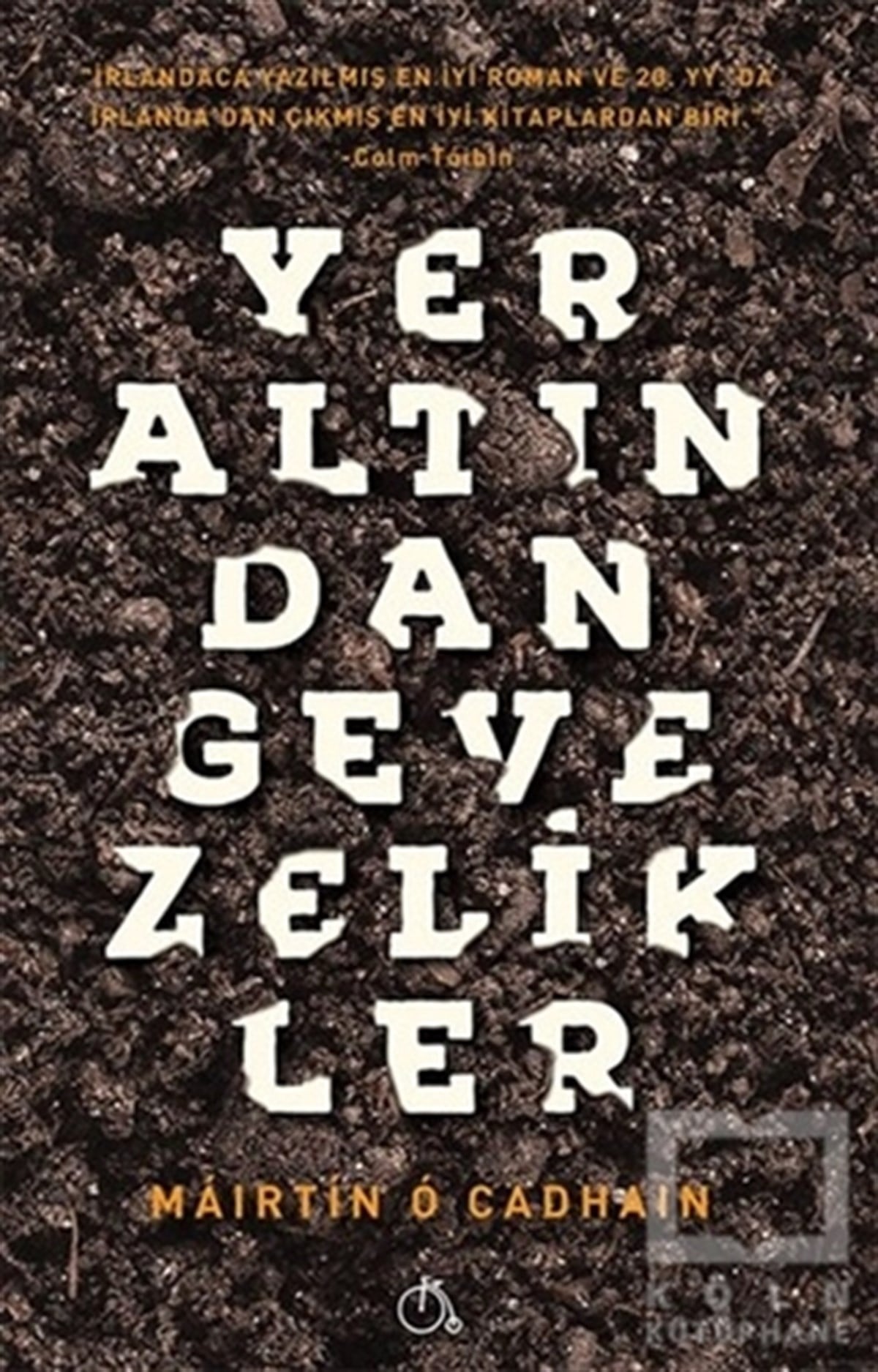 Mairtin O CadhainRomanYeraltından Gevezelikler