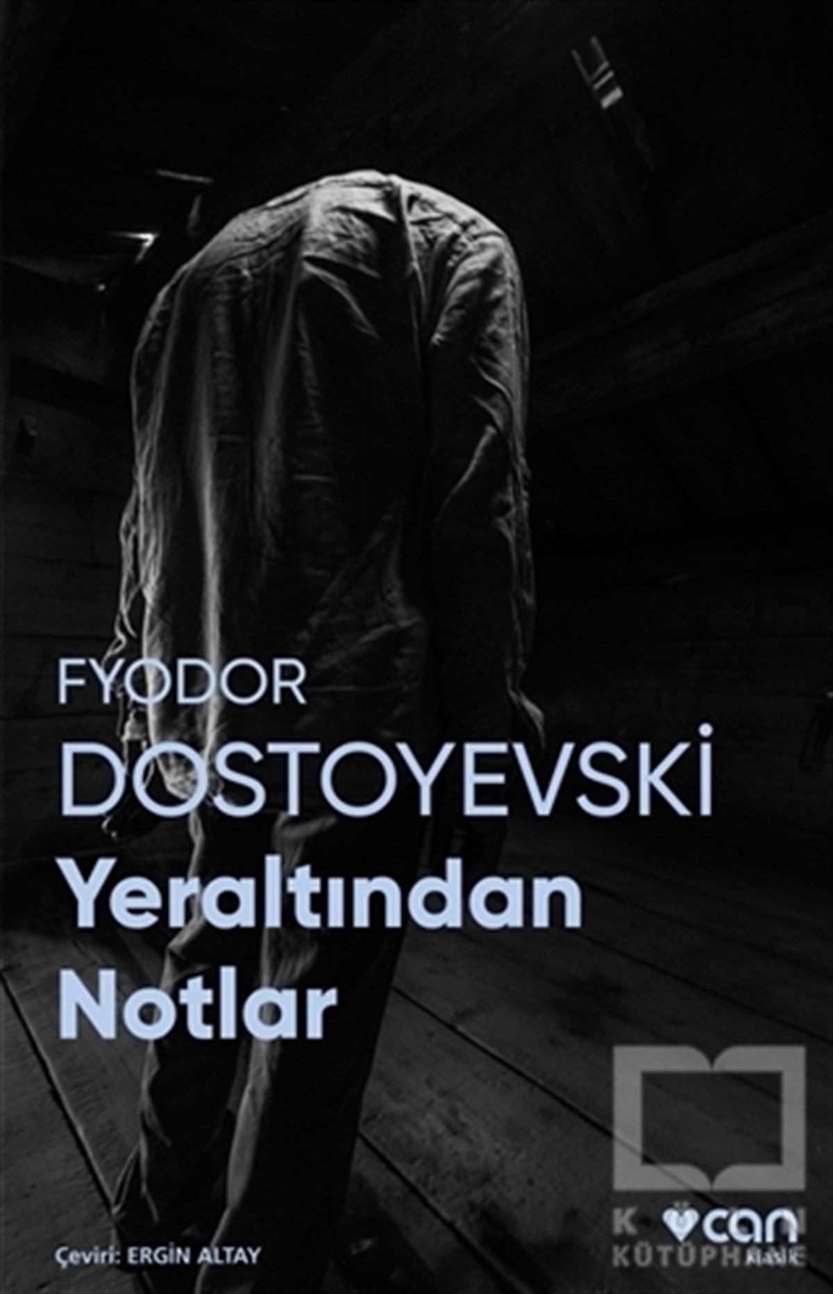 Fyodor DostoyevskiKlasiklerYeraltından Notlar (Fotoğraflı Klasikler)