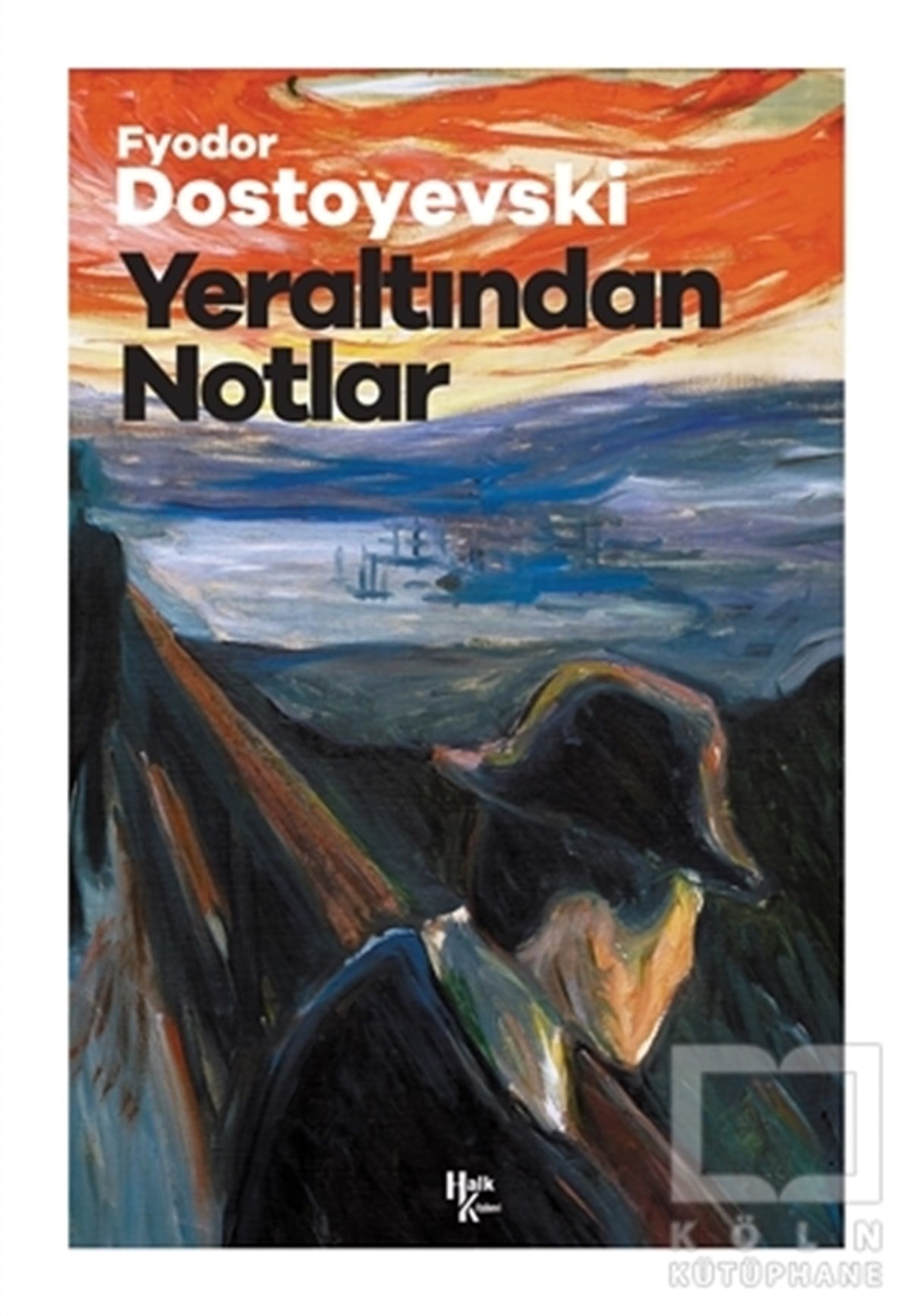 Fyodor Mihayloviç DostoyevskiDünya Klasikleri & Klasik KitaplarYeraltından Notlar