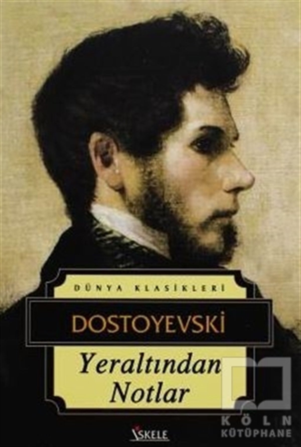 Fyodor Mihayloviç DostoyevskiRus EdebiyatıYeraltından Notlar
