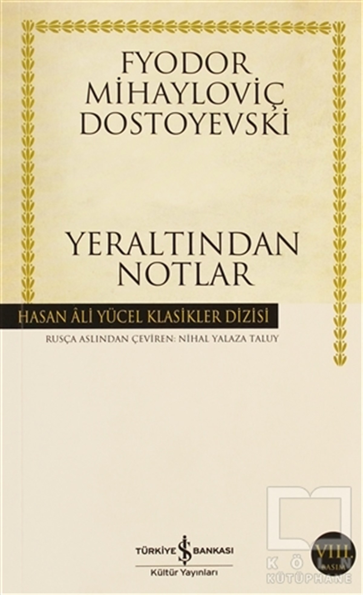Fyodor Mihayloviç DostoyevskiRomanYeraltından Notlar