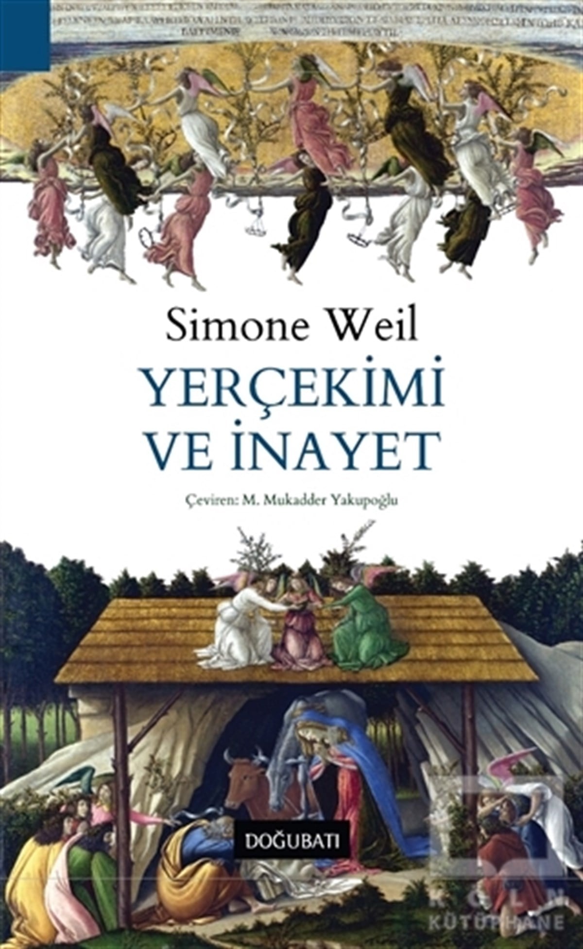 Simone WeilDüşünceYerçekimi ve İnayet