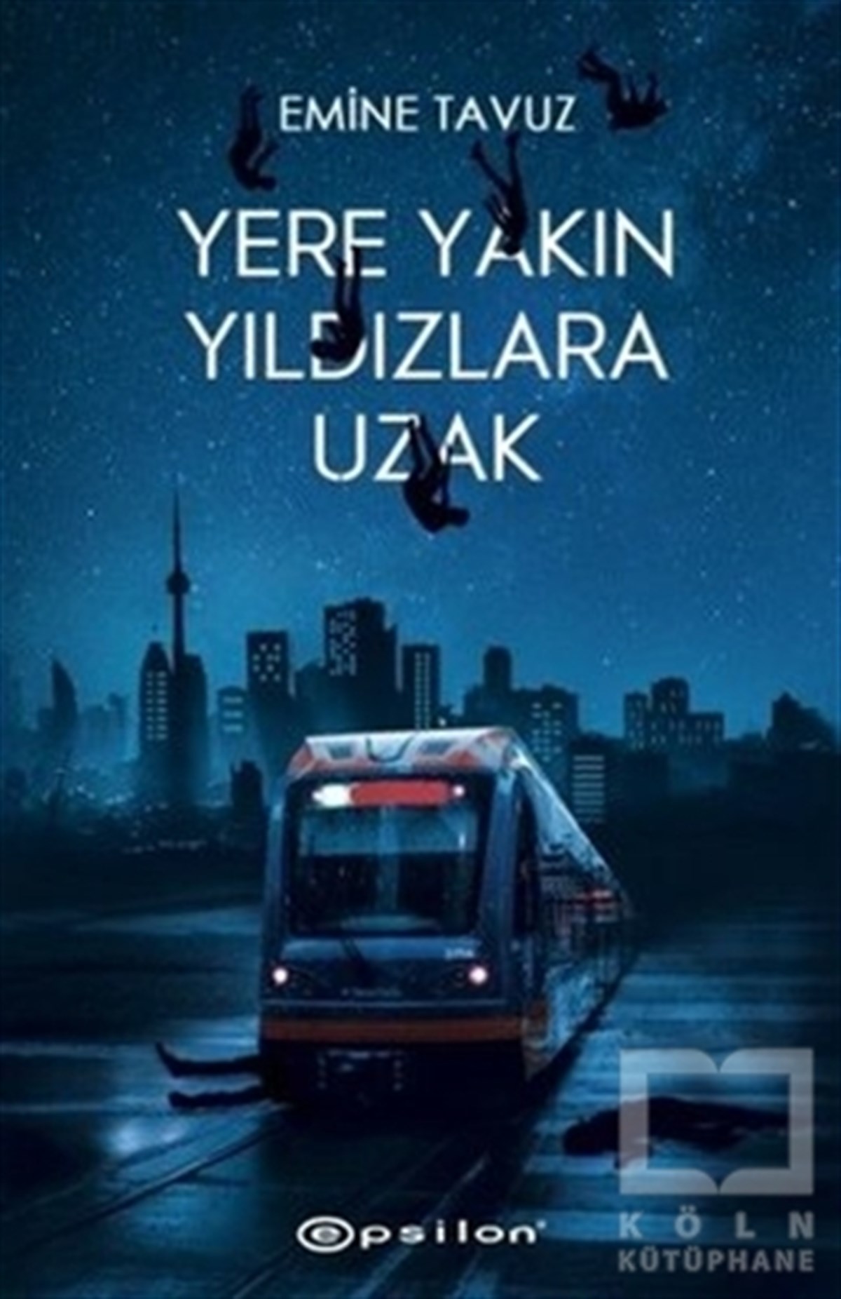 Emine TavuzTürkçe RomanlarYere Yakın Yıldızlara Uzak (Ciltli)