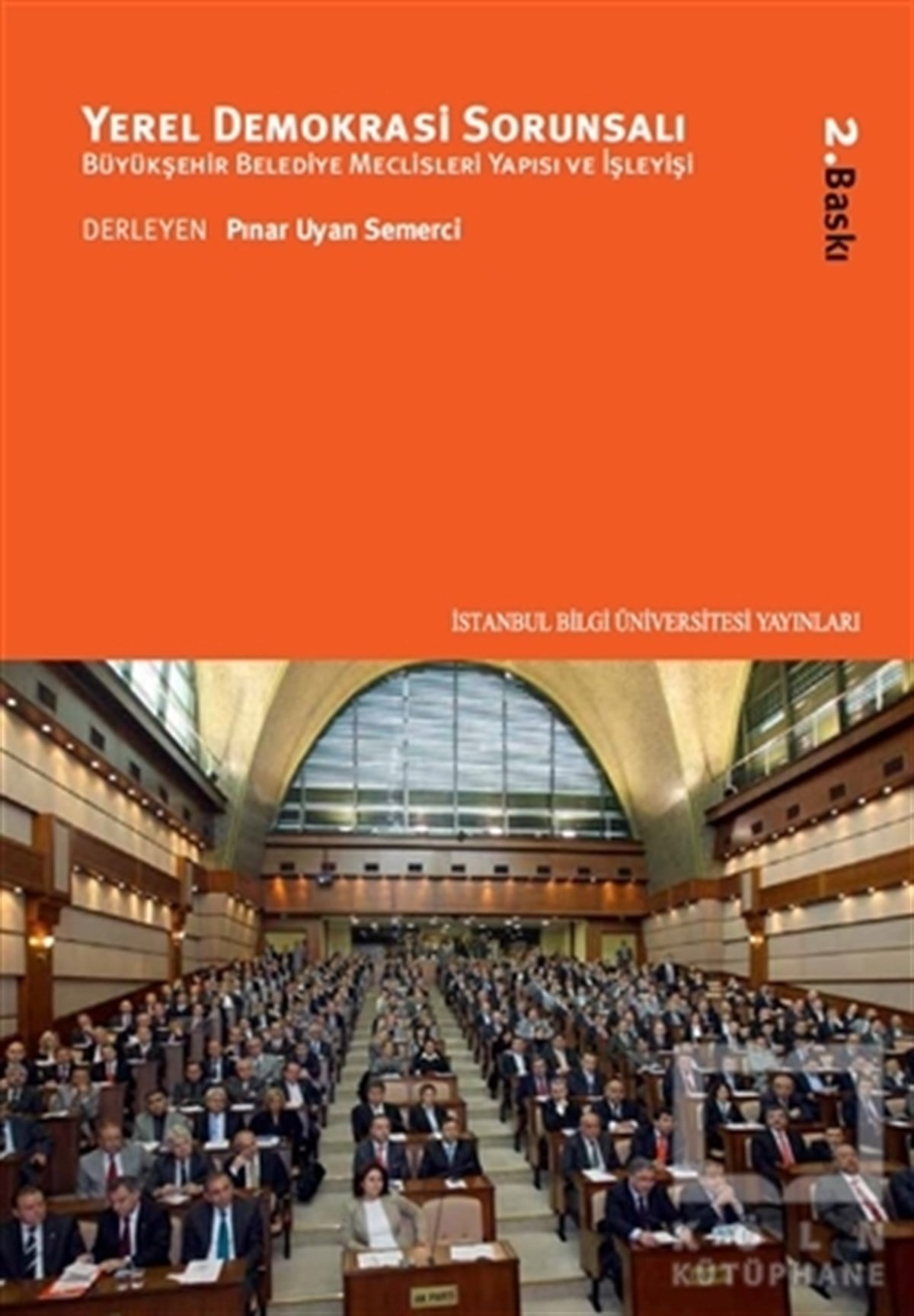 Pınar Uyan SemerciAraştırma-İncelemeYerel Demokrasi Sorunsalı