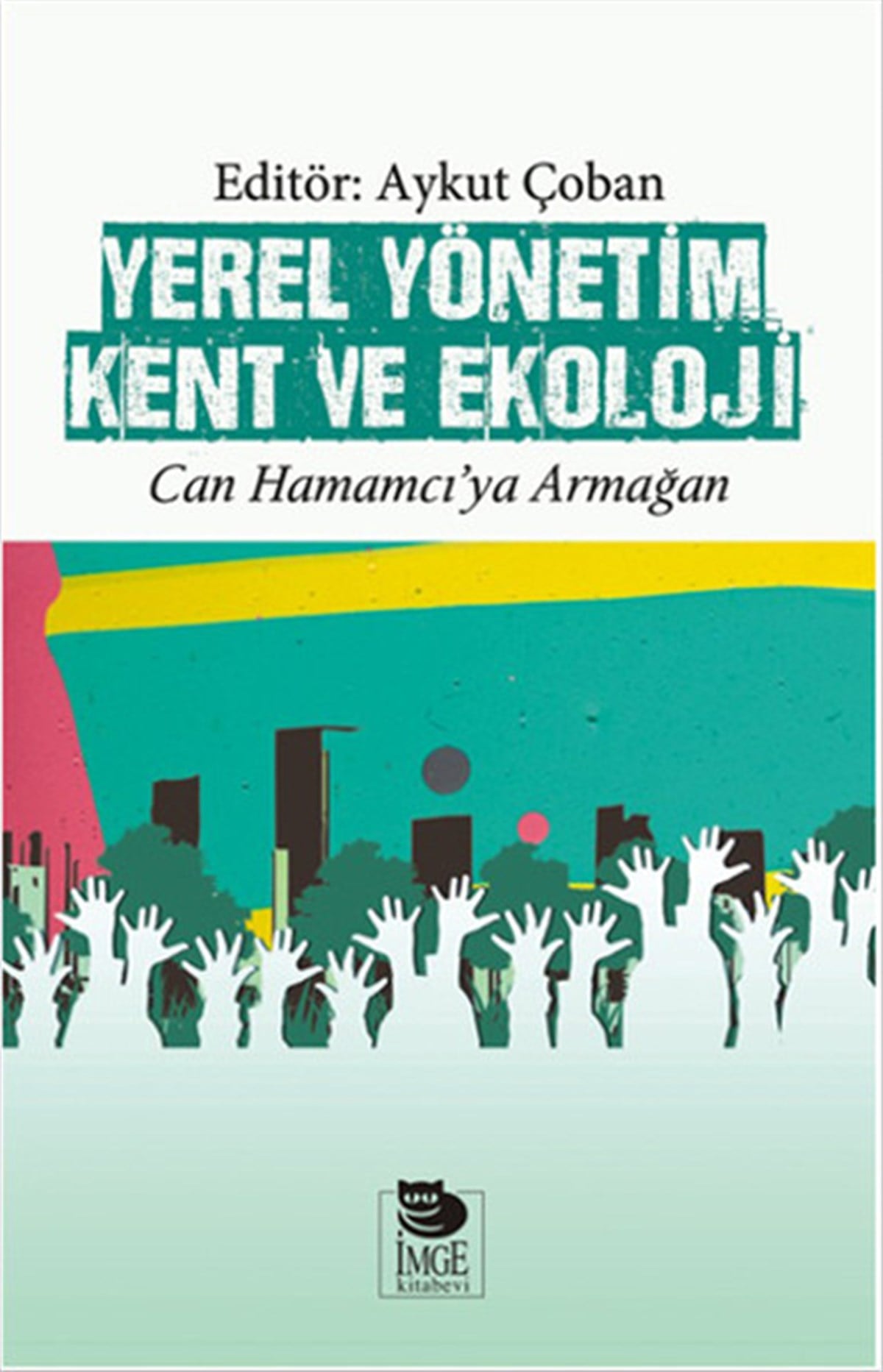 KolektifÇevre MühendisliğiYerel Yönetim Kent ve Ekoloji