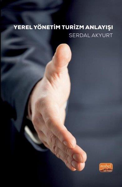 Serdal AkyurtDigerYerel Yönetim Turizm Anlayışı