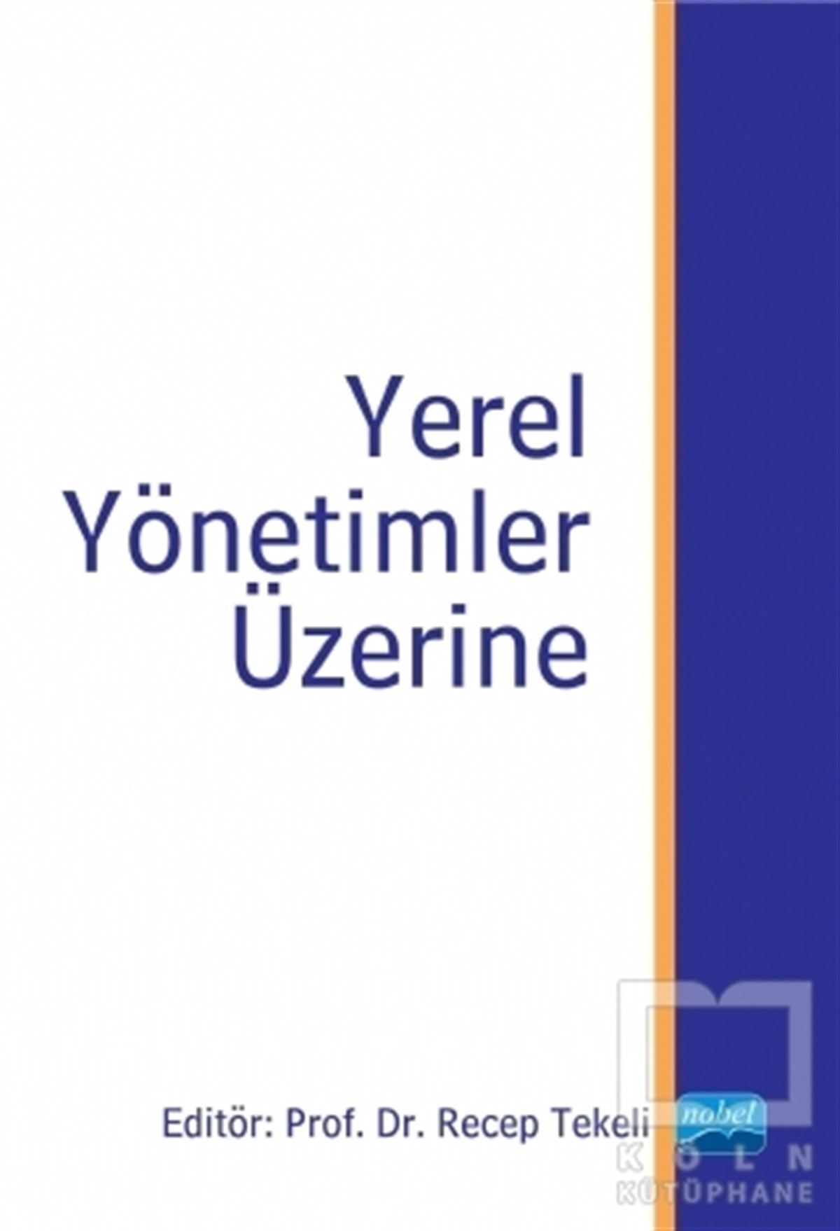 Hüseyin GülAkademikYerel Yönetimler Üzerine