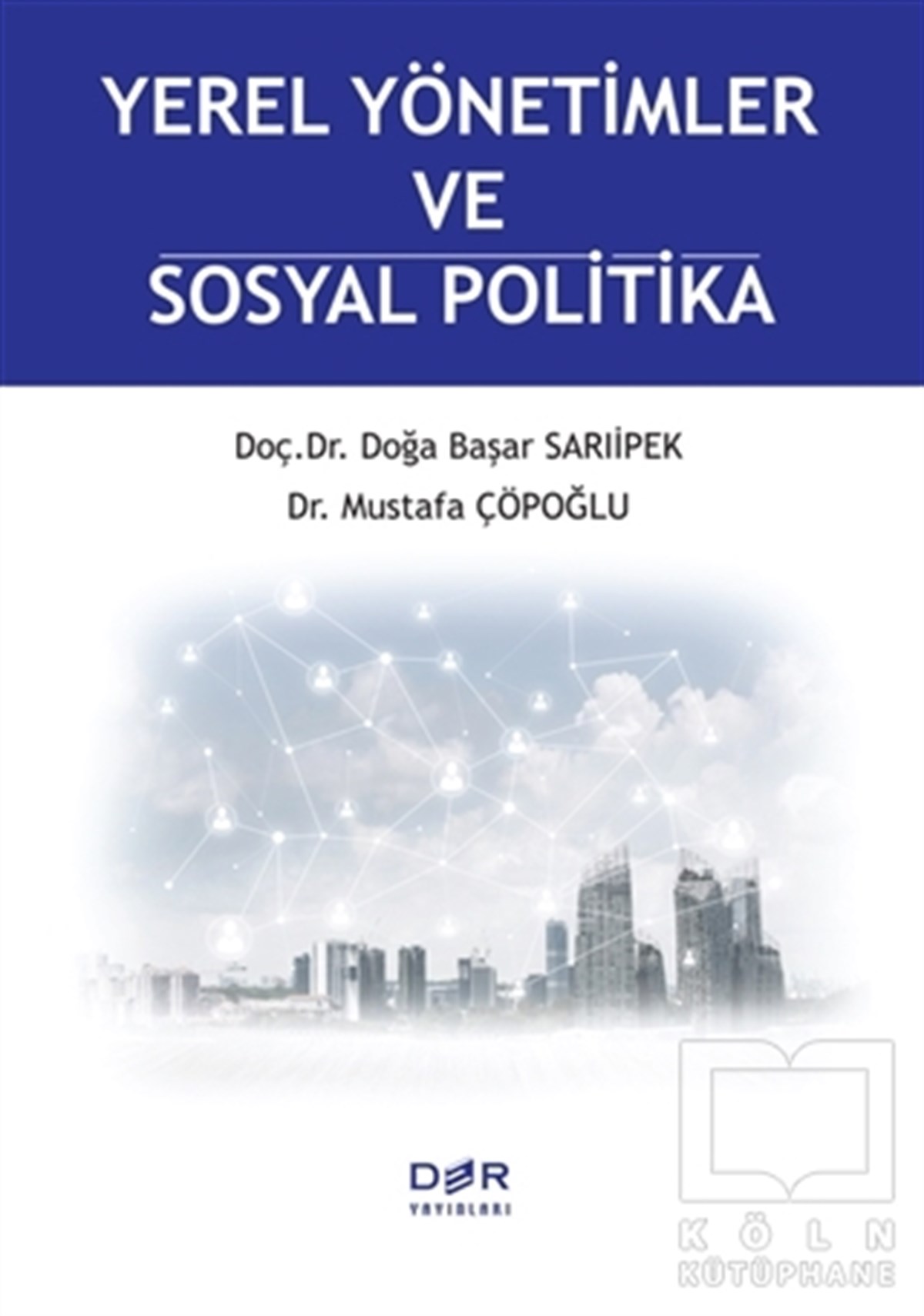 Mustafa ÇöpoğluAraştırma & İnceleme ve Referans KitaplarıYerel Yönetimler ve Sosyal Politika