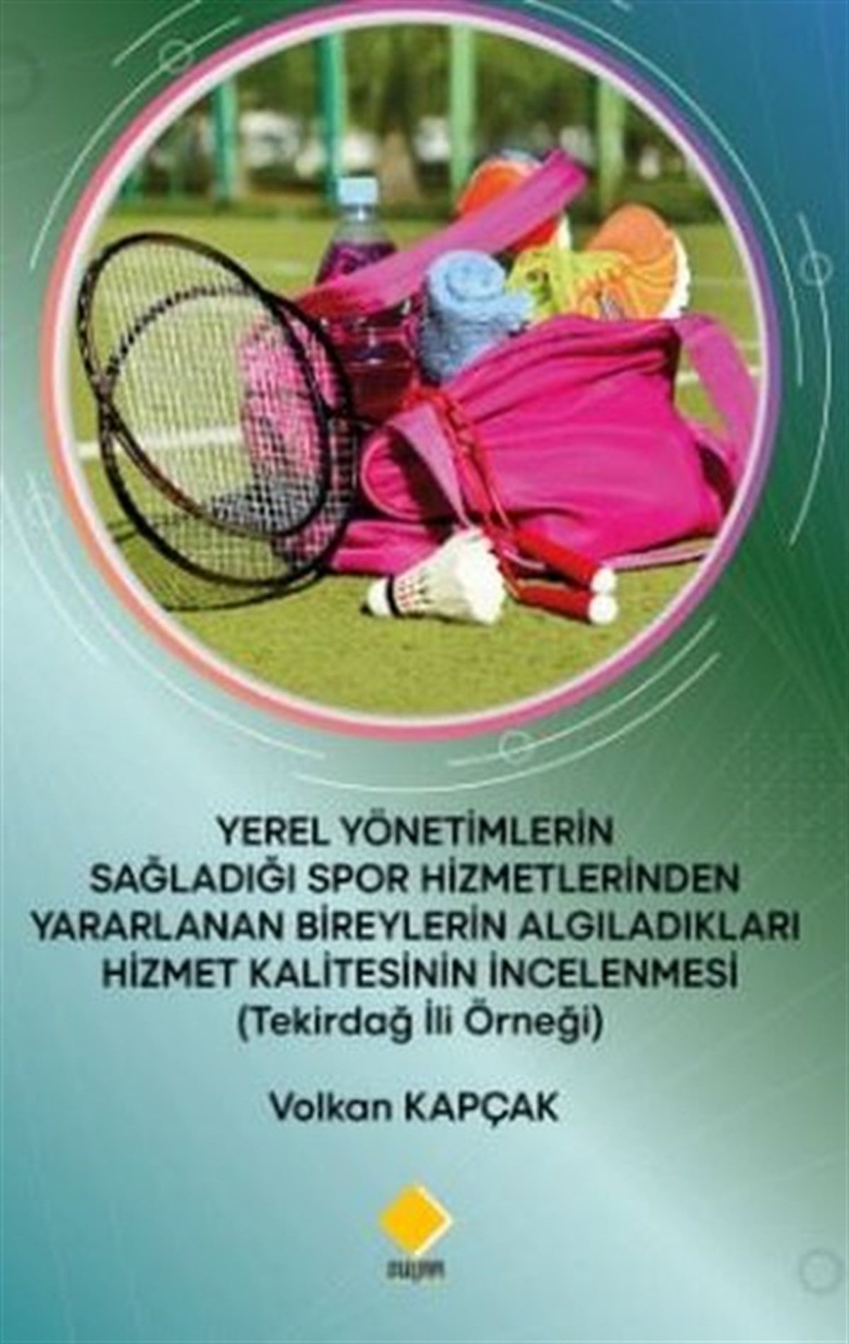 Volkan KapçakİşletmeYerel Yönetimlerin Sağladığı Spor Hizmetlerinden Yararlanan Bireylerin Algıladıkları Hizmet Kalitesi