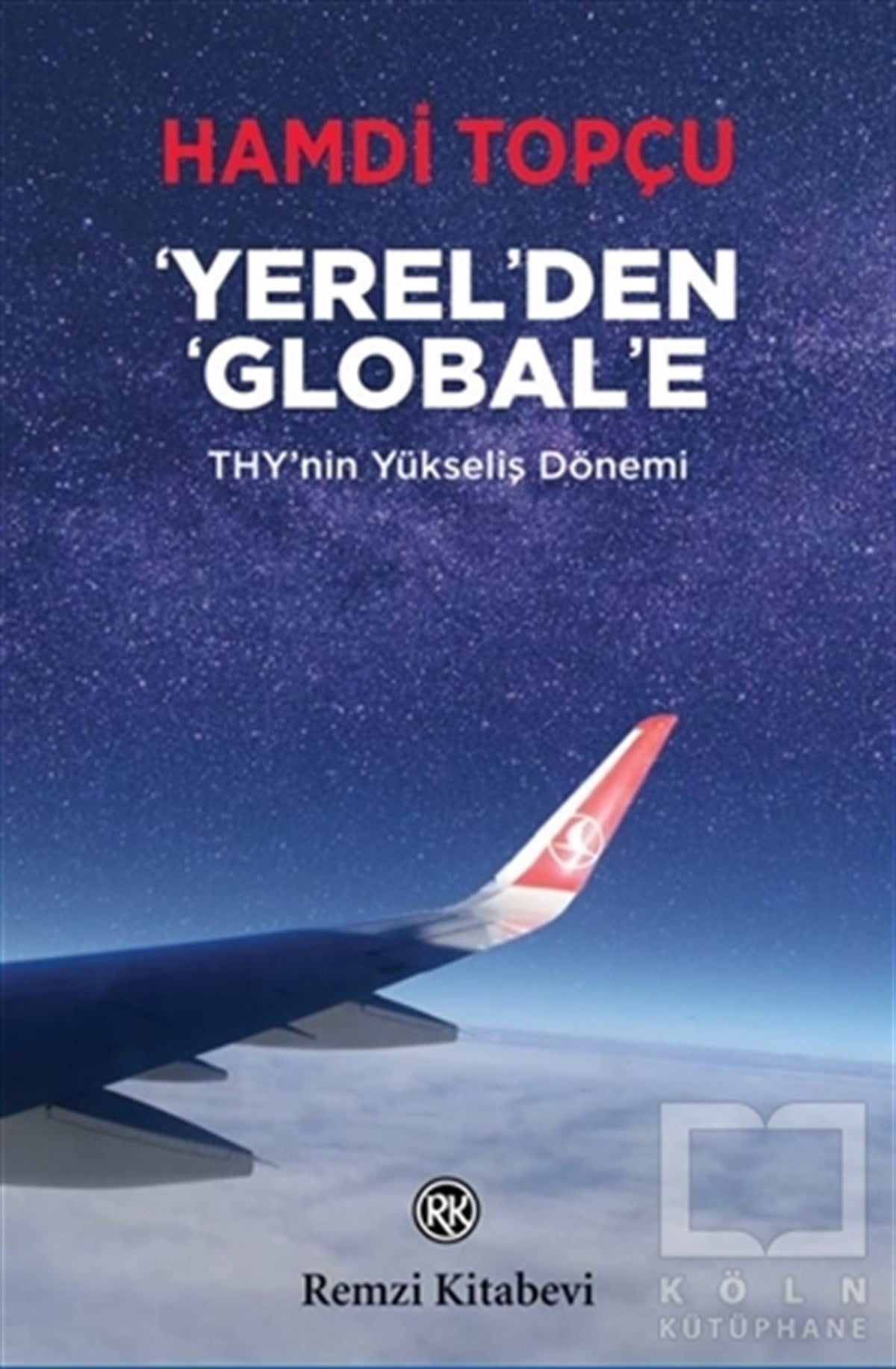Hamdi TopçuBaşvuru KitaplarıYerel'den Global'e