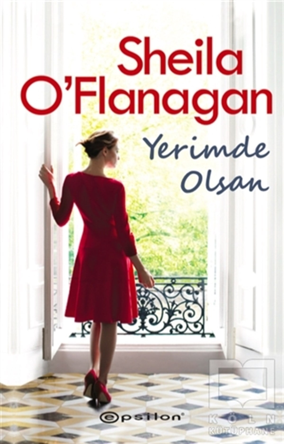 Sheila O'FlanaganRomanYerimde Olsan