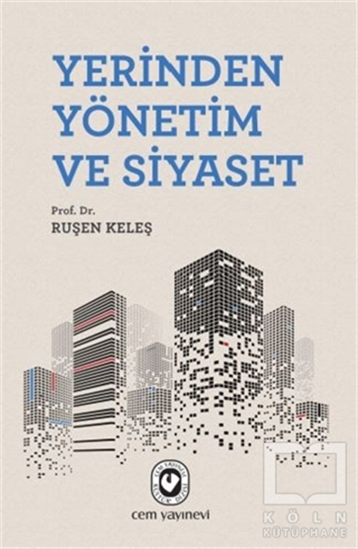 Ruşen KeleşDiğerYerinden Yönetim ve Siyaset