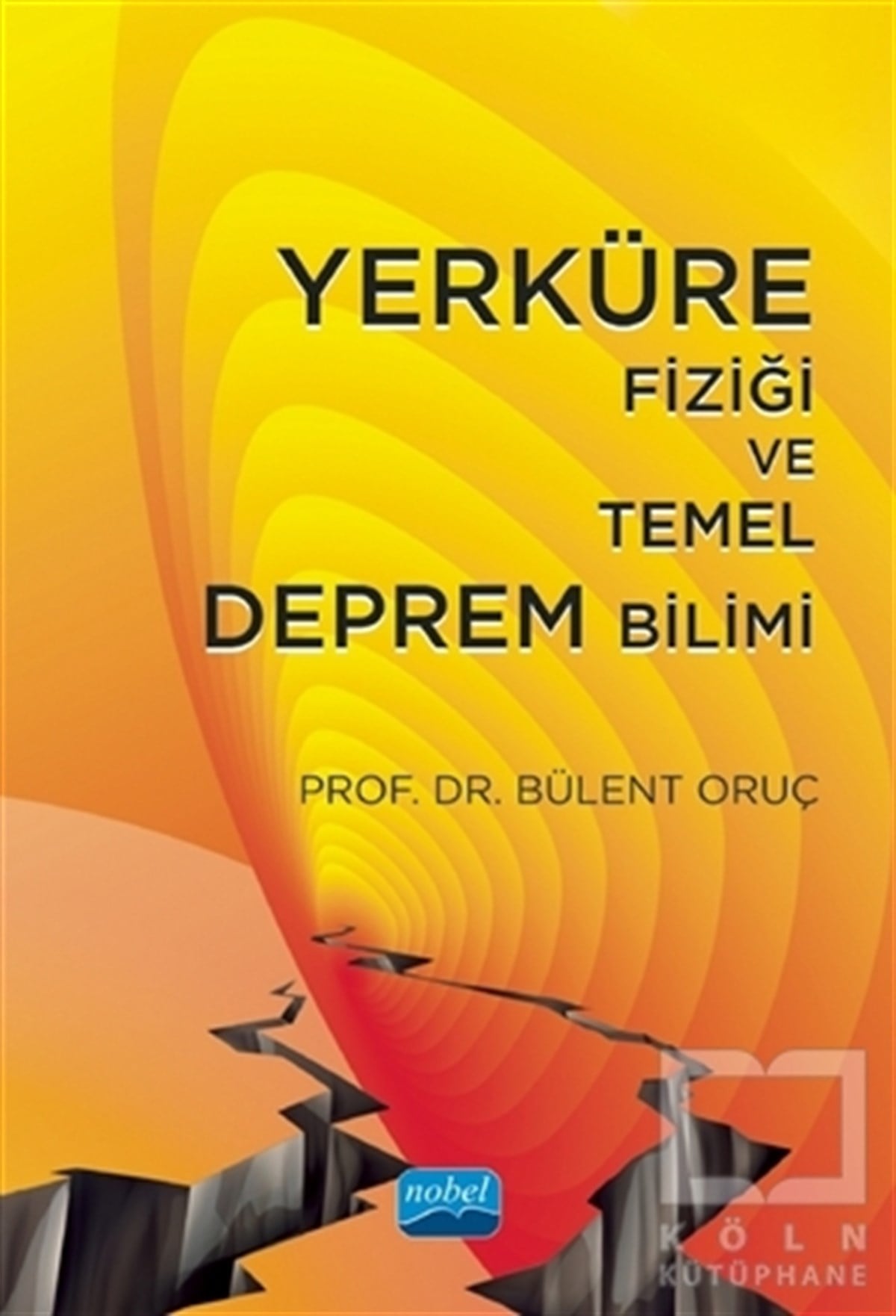 Bülent OruçDiğerYerküre Fiziği ve Temel Deprem Bilimi