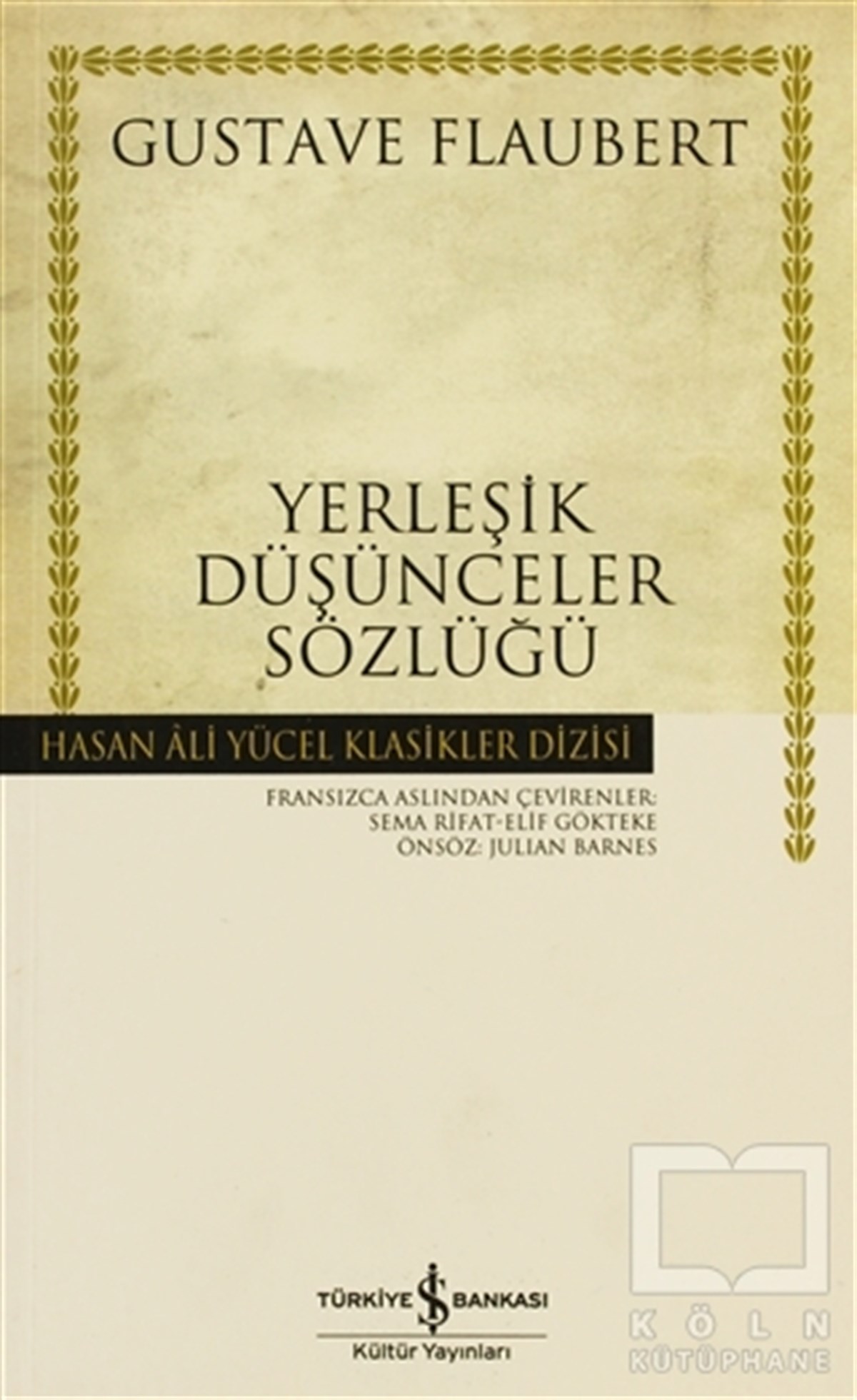 Gustave FlaubertMizahYerleşik Düşünceler Sözlüğü