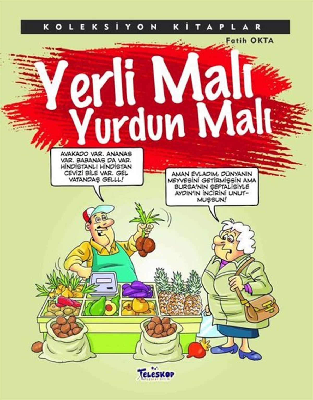 Fatih OktaÇocuk Bilim KitaplarıYerli Malı Yurdun Malı - Koleksiyon Kitaplar