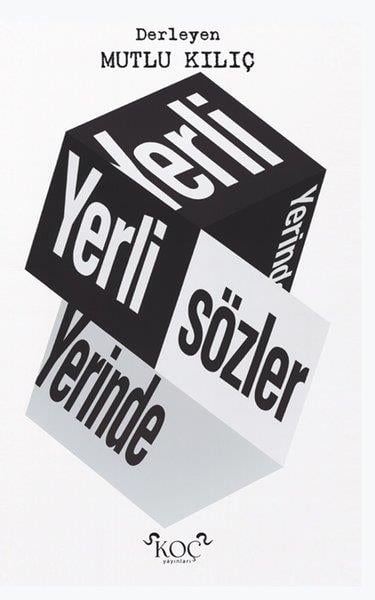KolektifDeneme KitaplarıYerli Yerinde Sözler