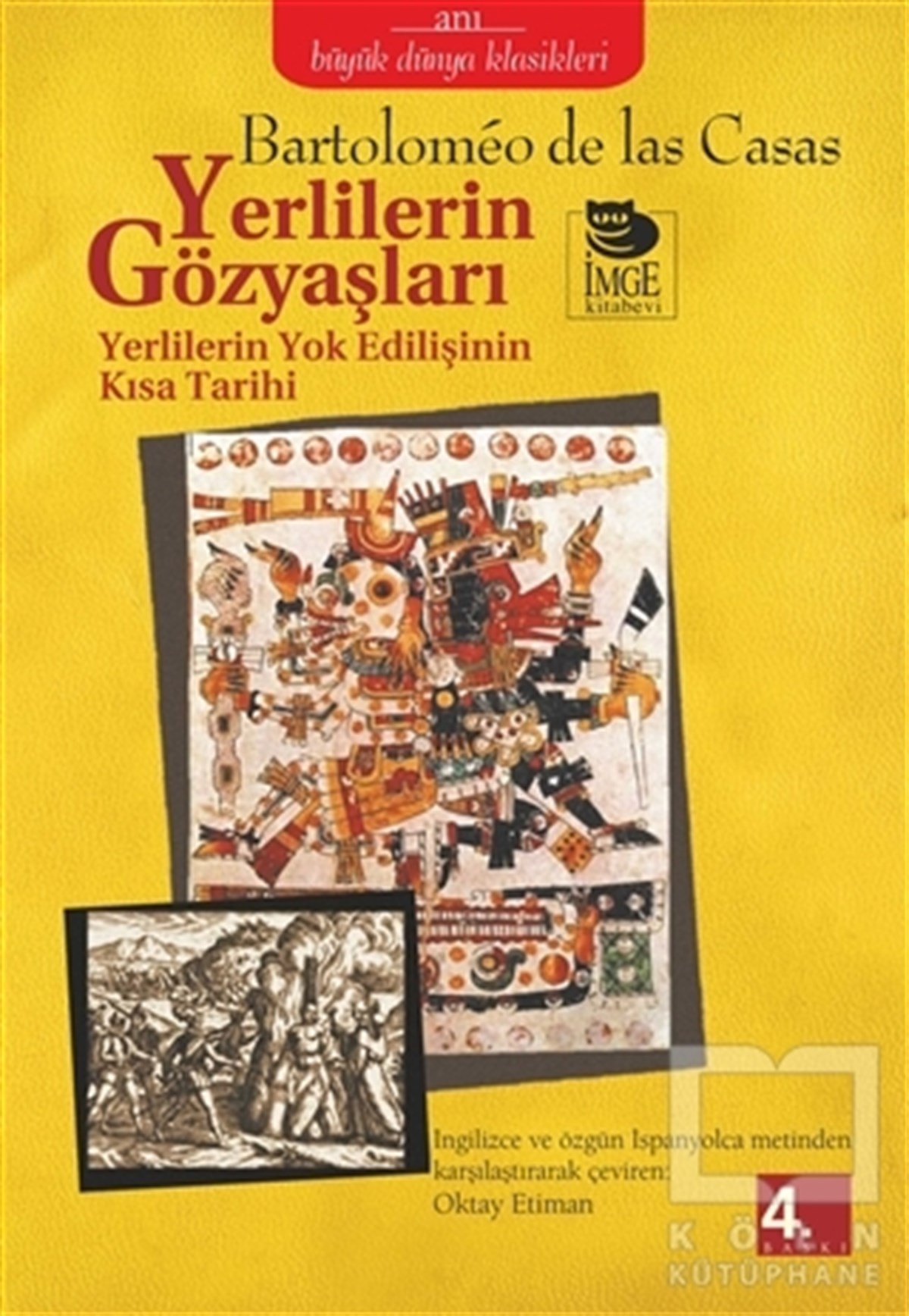 Bartolomeo De Las CasasAraştırma - İncelemeYerlilerin Gözyaşları