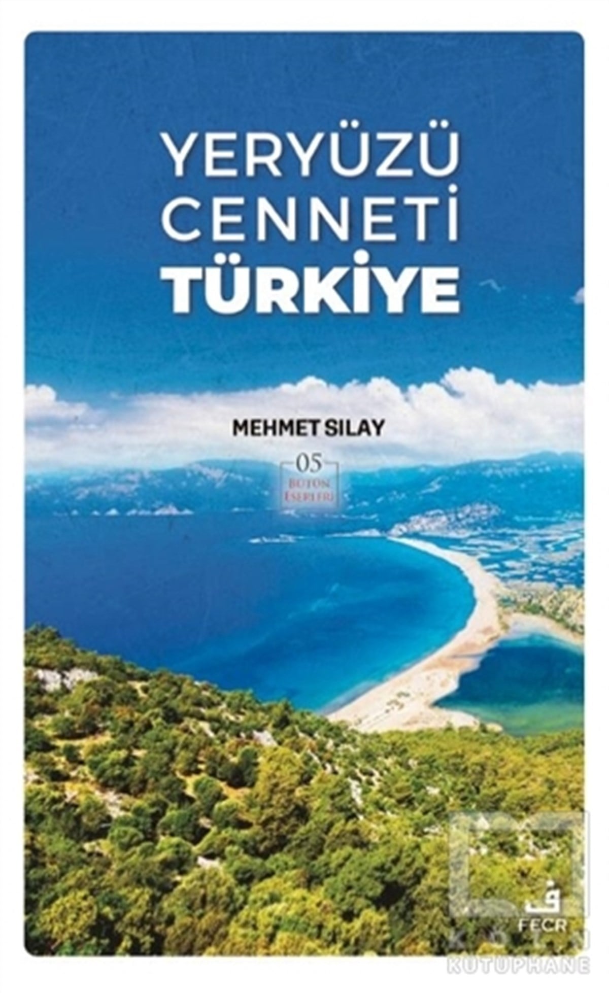 Mehmet SılayGeziYeryüzü Cenneti Türkiye