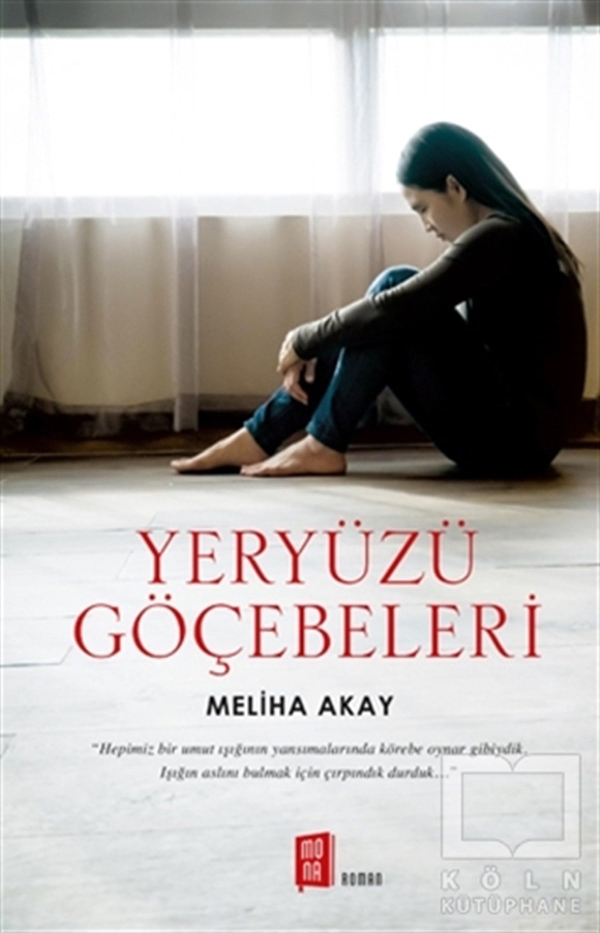 Meliha AkayRomanYeryüzü Göçebeleri