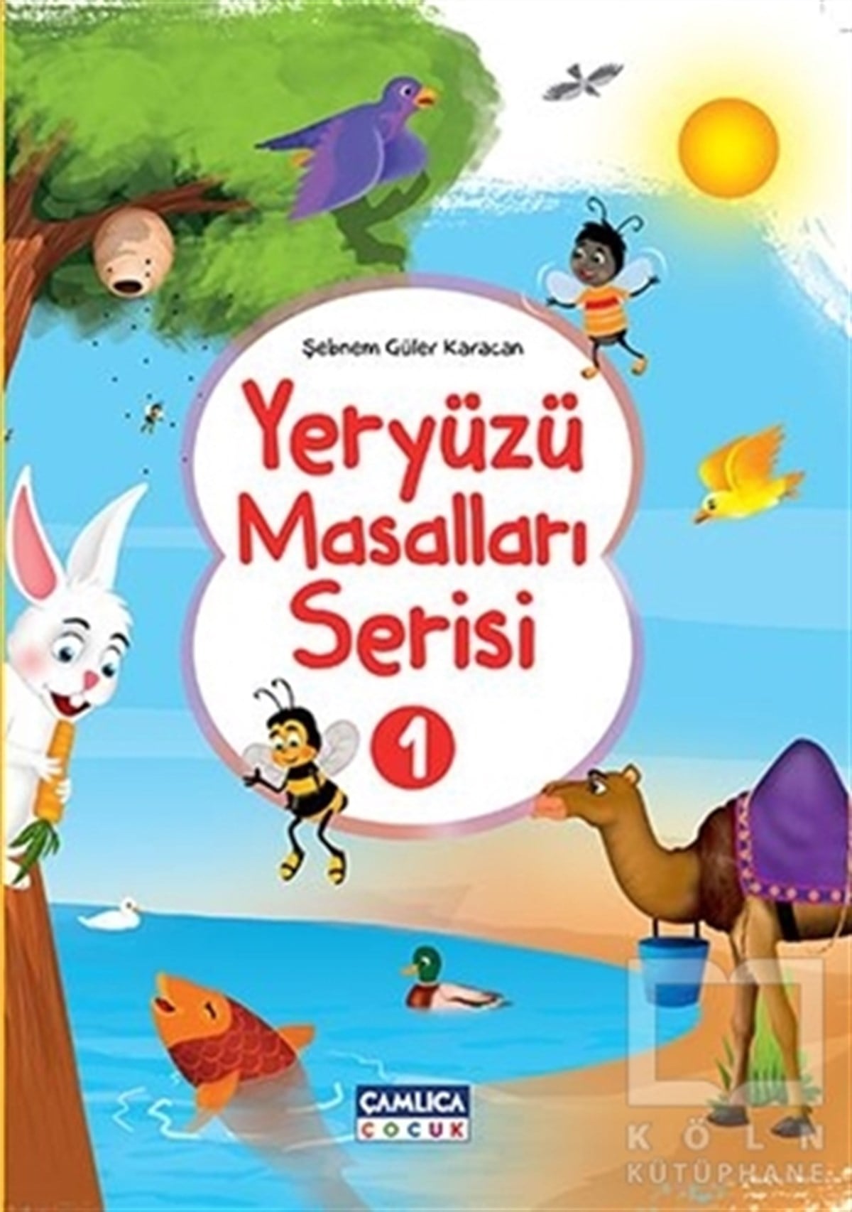 Şebnem Güler KaracanMasallarYeryüzü Masalları Serisi - 1 (10 Kitap)