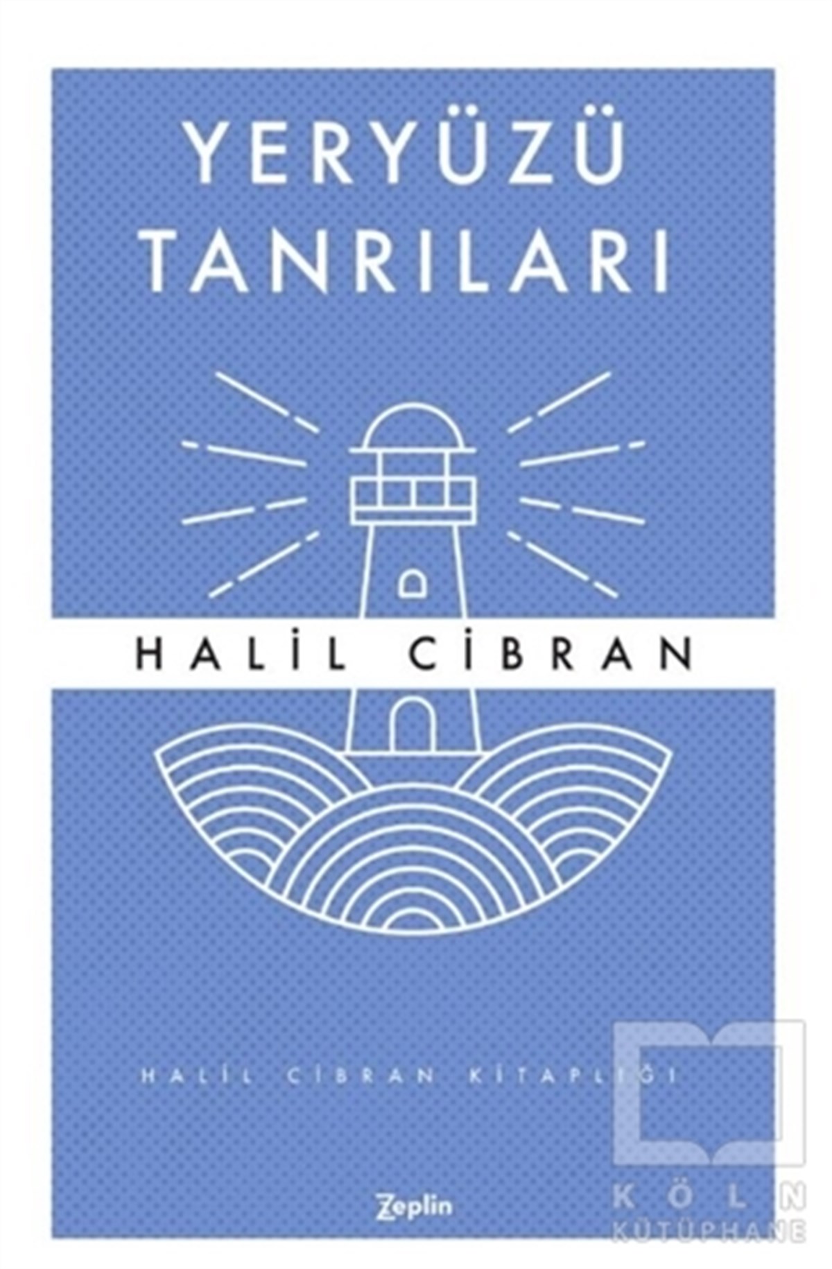 Halil CibranDüşünceYeryüzü Tanrıları