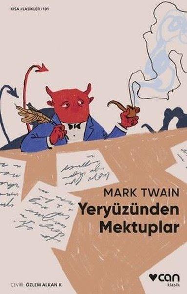 Mark TwainDünya KlasikleriYeryüzünden Mektuplar - Kısa Klasikler 101