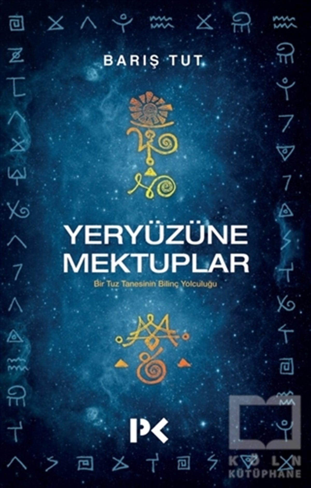 Barış TutAnlatıYeryüzüne Mektuplar