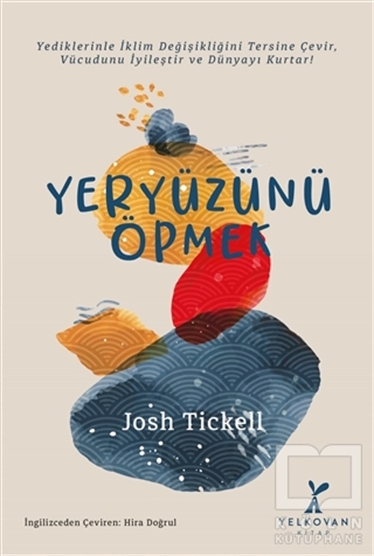 Josh TickellDiğerYeryüzünü Öpmek