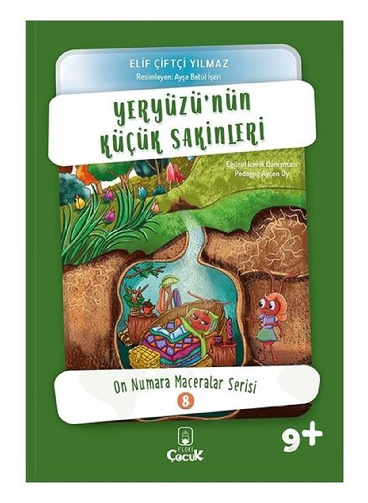 Elif Çiftçi YılmazÇocuk Gençlik RomanlarıYeryüzü'nün Küçük Sakinleri