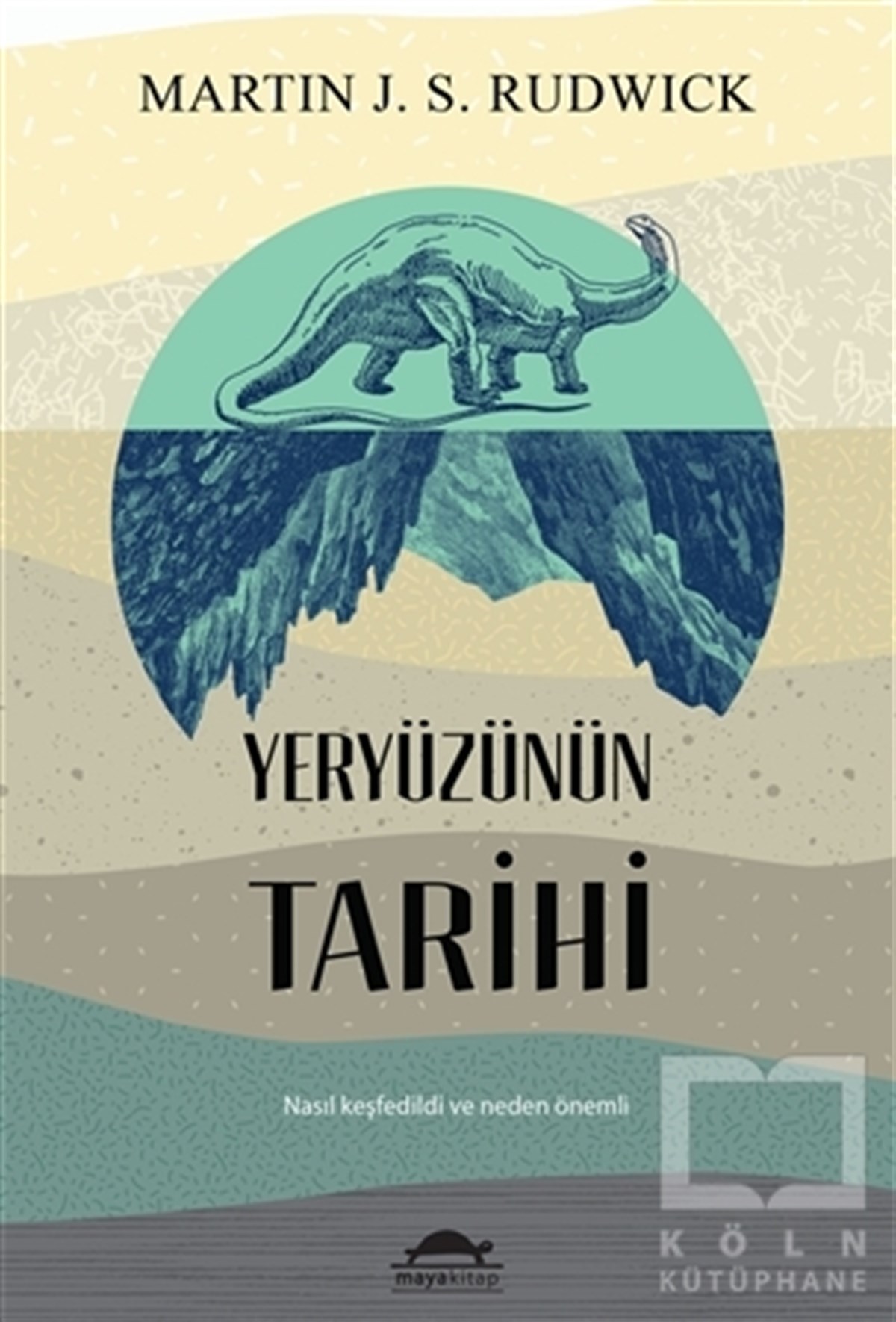 Martin J. S. RudwickDiğerYeryüzünün Tarihi